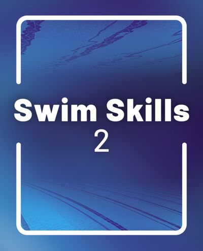 Swim Skills 2