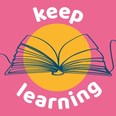 Keep Learning