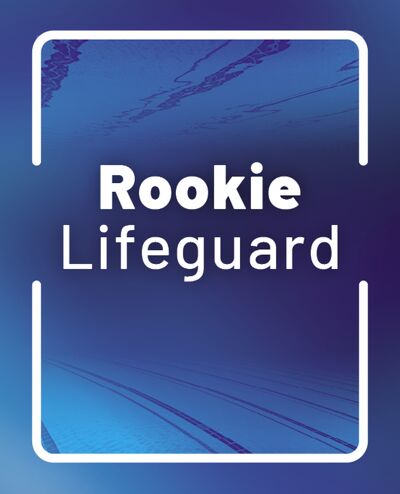 Rookie Lifeguard